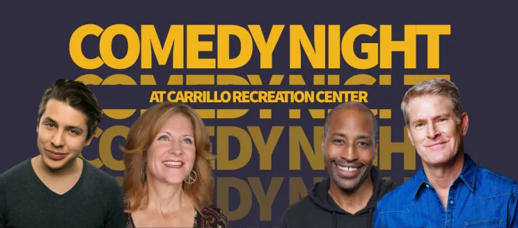 Comedy Night at Carrillo Recreation Center Header Photo (2)